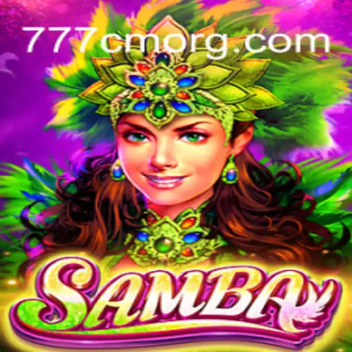 Samba - A Thrilling Experience in the World of 777CM.COM Online Casino